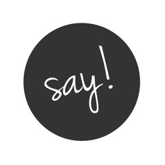 Say!