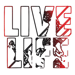 Live Life