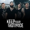 Keep Your Distance