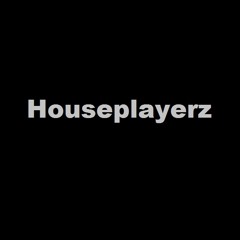 Houseplayerz