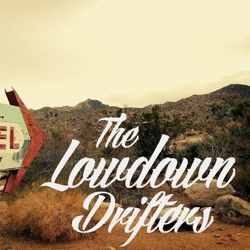 The Lowdown Drifters - Logjam Presents