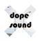 DopeSound