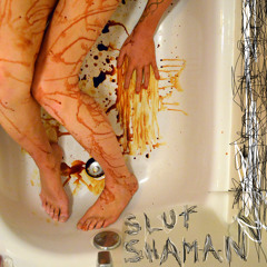 slut shaman