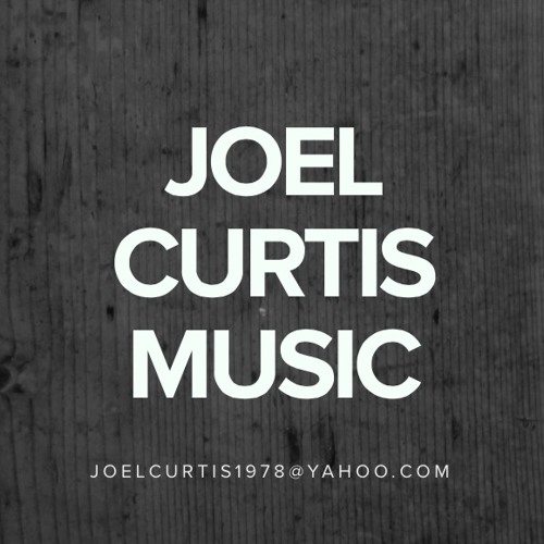 Stream joel curtis music Listen to songs, albums, playlists for free