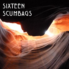 Sixteen Scumbags