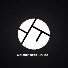 Nology Deep House