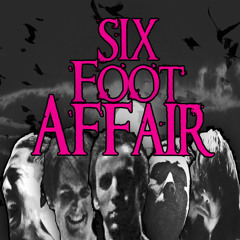 Six Foot Affair