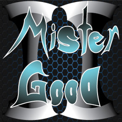 MisterIIGood
