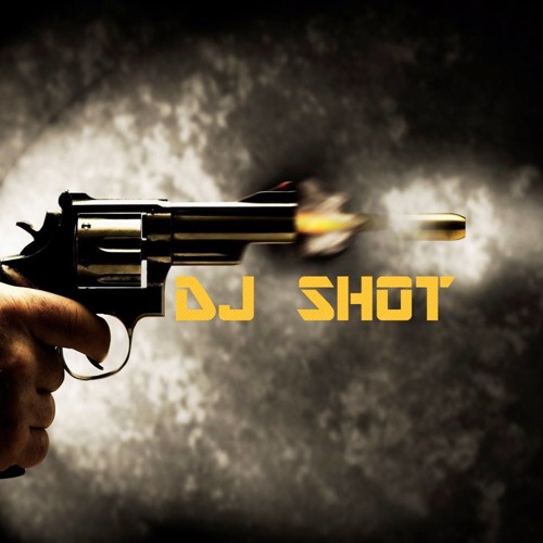 Stream Dj Shot music | Listen to songs, albums, playlists for free on ...
