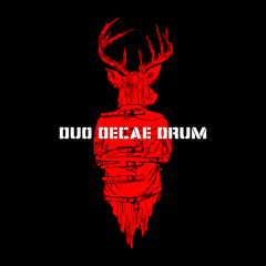 Duo Decae Drum