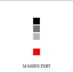 Masses Edit