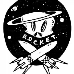 R.O.C.K.E.T.