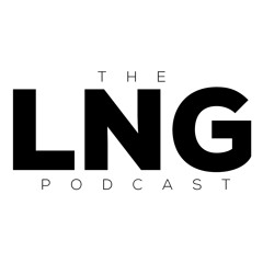 The LNG Podcast