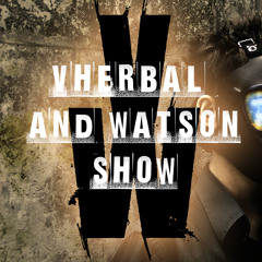 Vherbal&WatsonShow