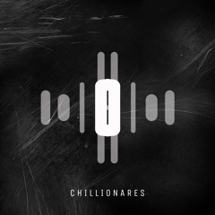 Chillionaires
