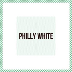 Philly White