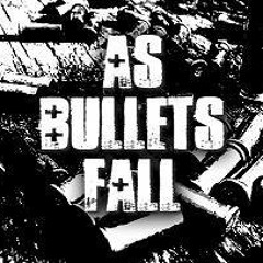 As Bullets Fall
