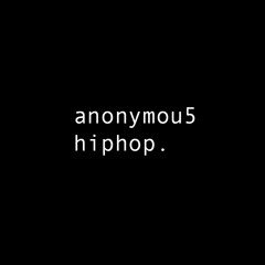 Anonymou5Hiphop