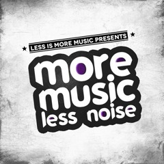 More Music Less Noise