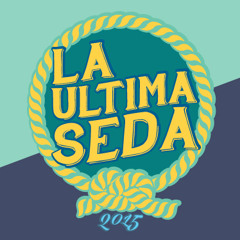 LA ULTIMA SEDA