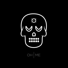 Oh Me