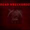Dead Wreckordz