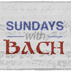 Sundays With Bach