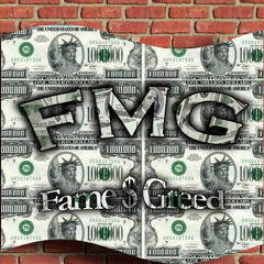 FAMEMONEYGREED