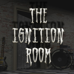 The Ignition Room