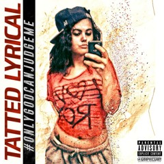 Tatted Lyrical