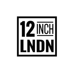 12inch LNDN