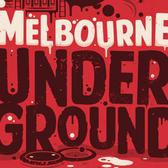 Melbourne~Underground