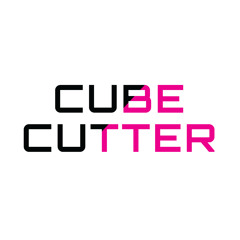 Cube Cutter