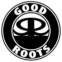 Good Roots