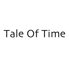 Tale Of Time