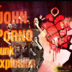 Stream John Porno Punk Explosion music | Listen to songs, albums ...