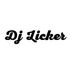 DJ LICKER