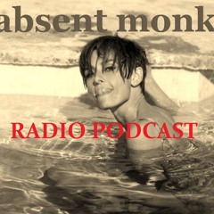 absent monk radio podcast