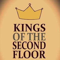 Kings of the Second Floor