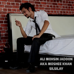 Ali Mohsin Jadoon - Silsilay