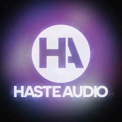 Haste Audio.
