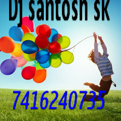 dj santosk sk