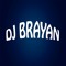DJ BRAYAN