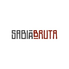 SabiaBruta