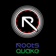 RootsQuake