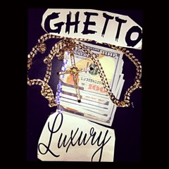 Ghetto Luxury Records