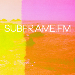 Subframe FM
