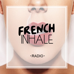 FrenchInhaleRadio