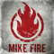 Mike Fire