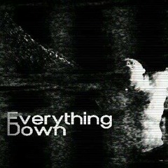 Everything Down
